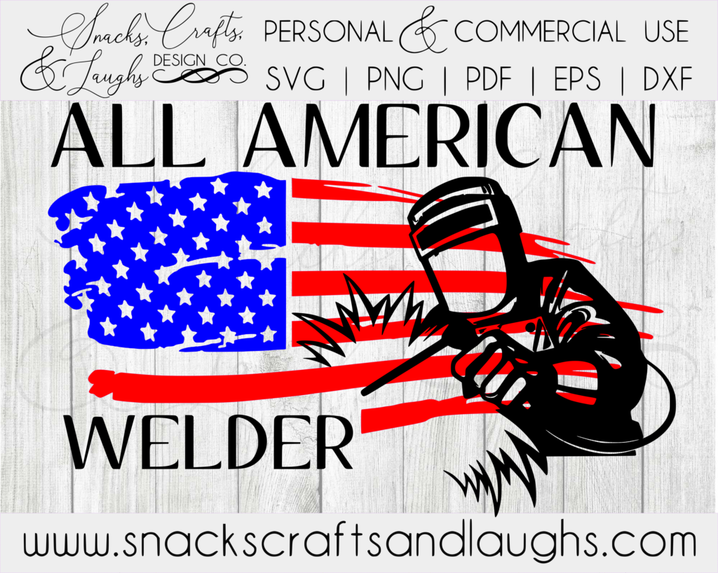Download All American Welder SVG | Welder SVG | Welder Gift SVG ...
