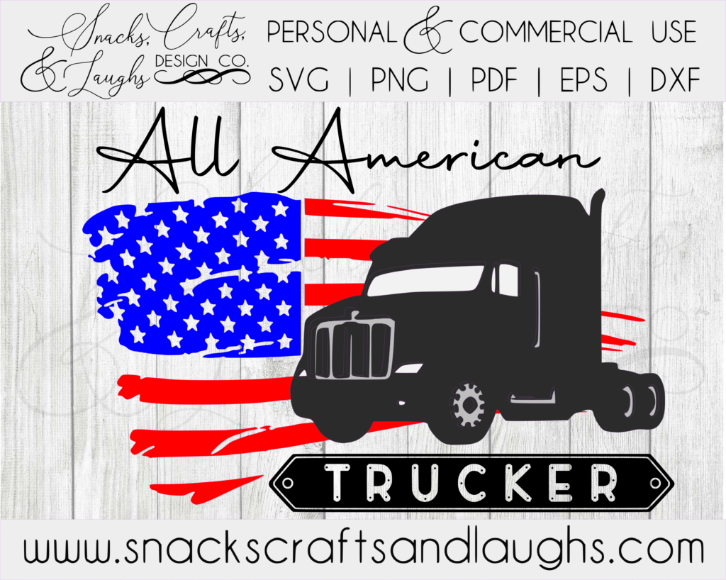 Download All American Trucker SVG | Truck Driver SVG | Truck ...
