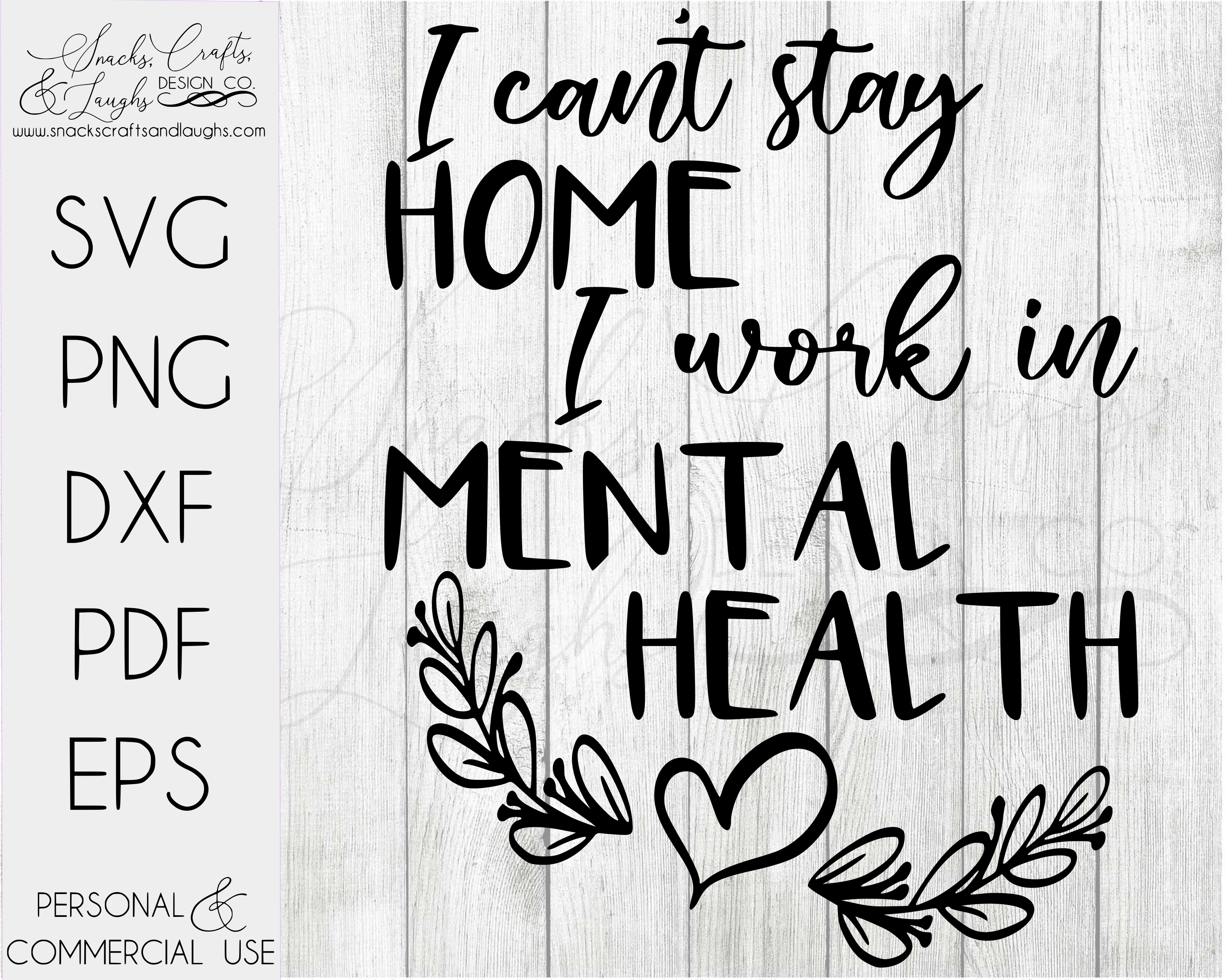 I Can T Stay Home I Work In Mental Health Svg Essential Employee Svg Social Worker Svg Bigheart Design Co