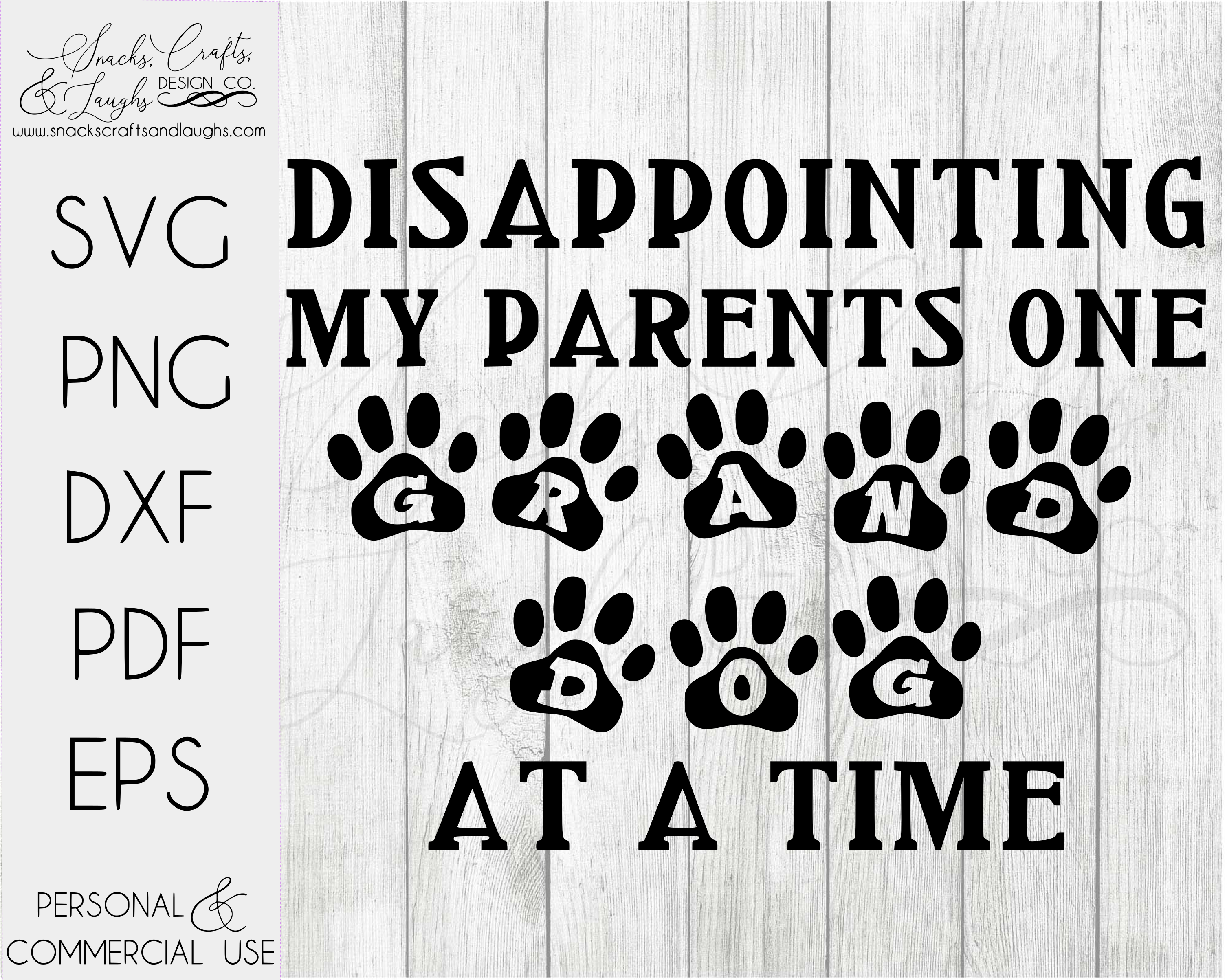 Download Disappointing My Parents One Grand Dog At A Time Svg Dog Parent Svg Funny Grand Dog Shirt Svg Bigheart Design Co