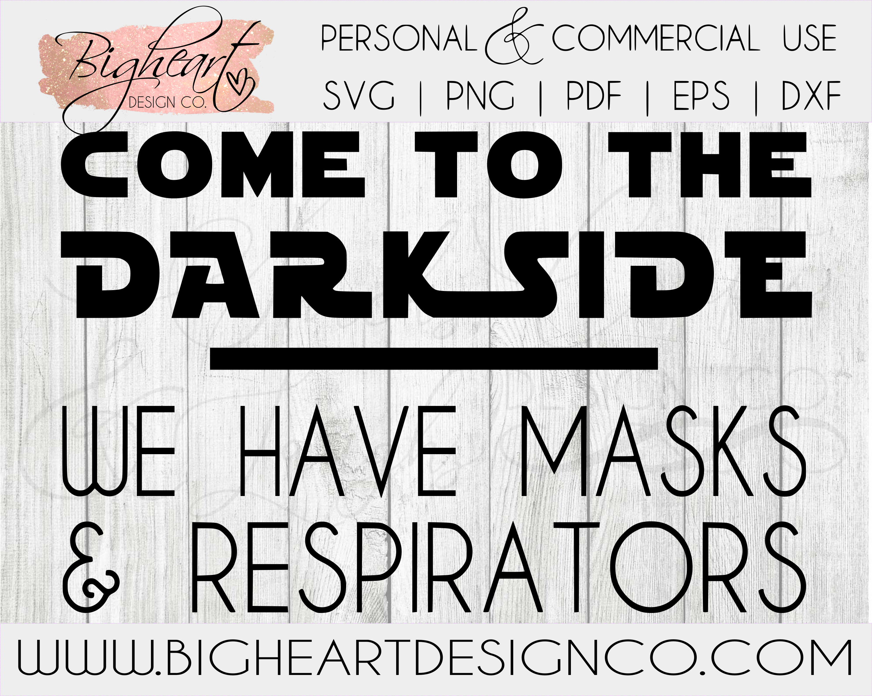 Download Come To The Dark Side We Have Masks And Respirators Svg Star Wars Theme Svg Quarantine Svg Bigheart Design Co