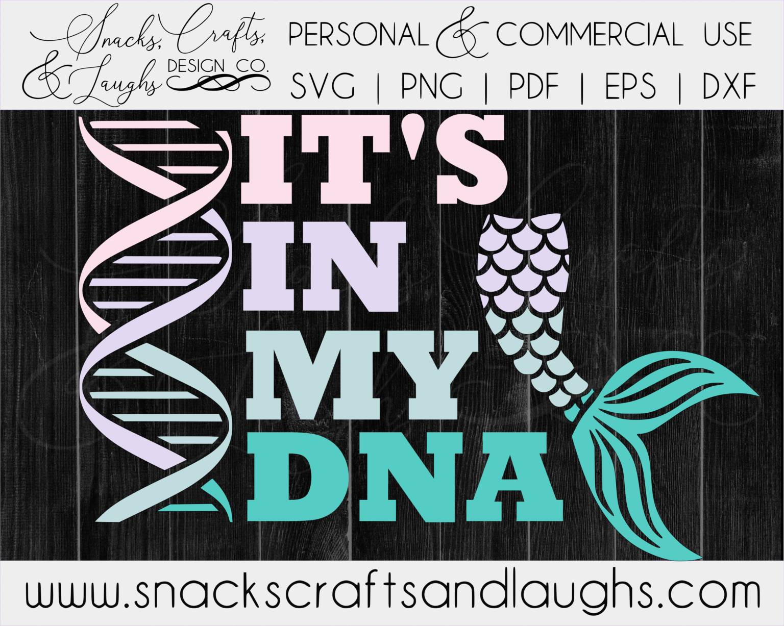 Download It's In My DNA Mermaid SVG | Mermaid Life SVG - Bigheart ...