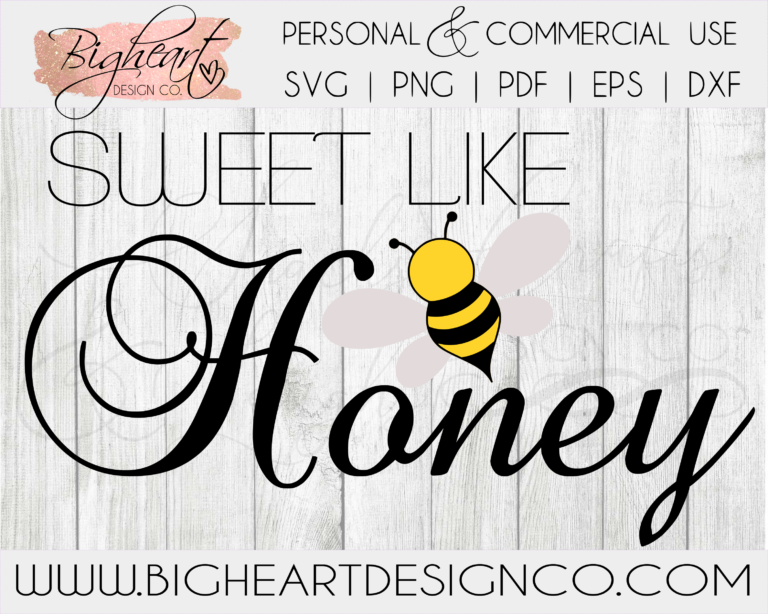 Free Free 91 Sweet Like Honey Svg SVG PNG EPS DXF File