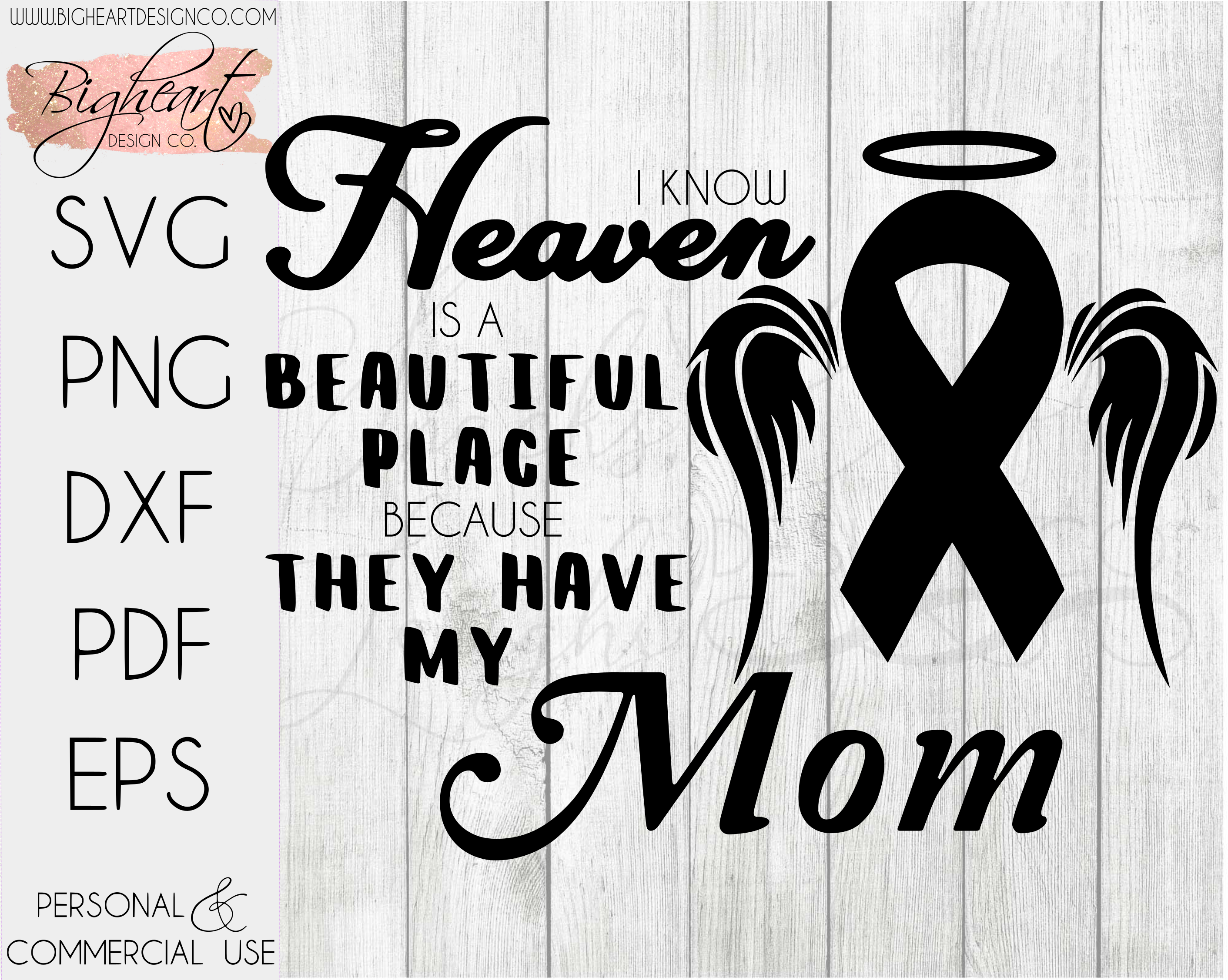 Download I Know Heaven Is A Beautiful Place Because They Have My Mom Svg Awareness Ribbon Svg Change The Color Of The Ribbon To Personalize Bigheart Design Co