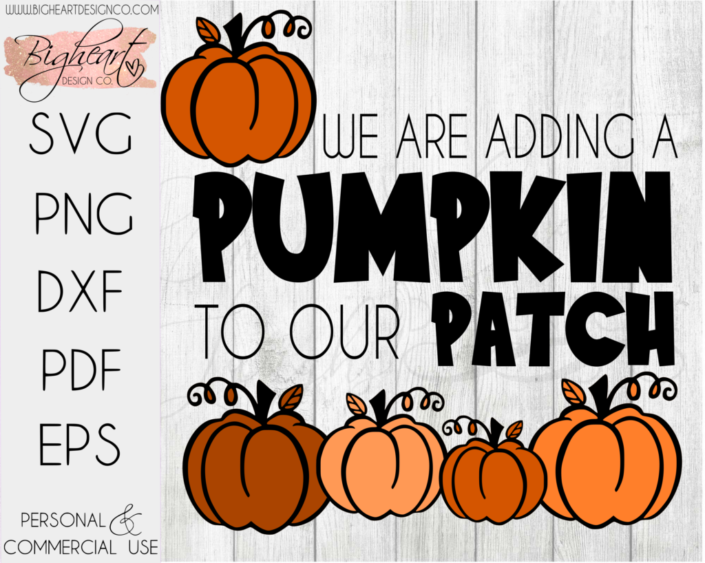 Download We Are Adding A Pumpkin To Our Patch SVG | Fall Baby Announcement SVG | Pregnancy Announcement ...