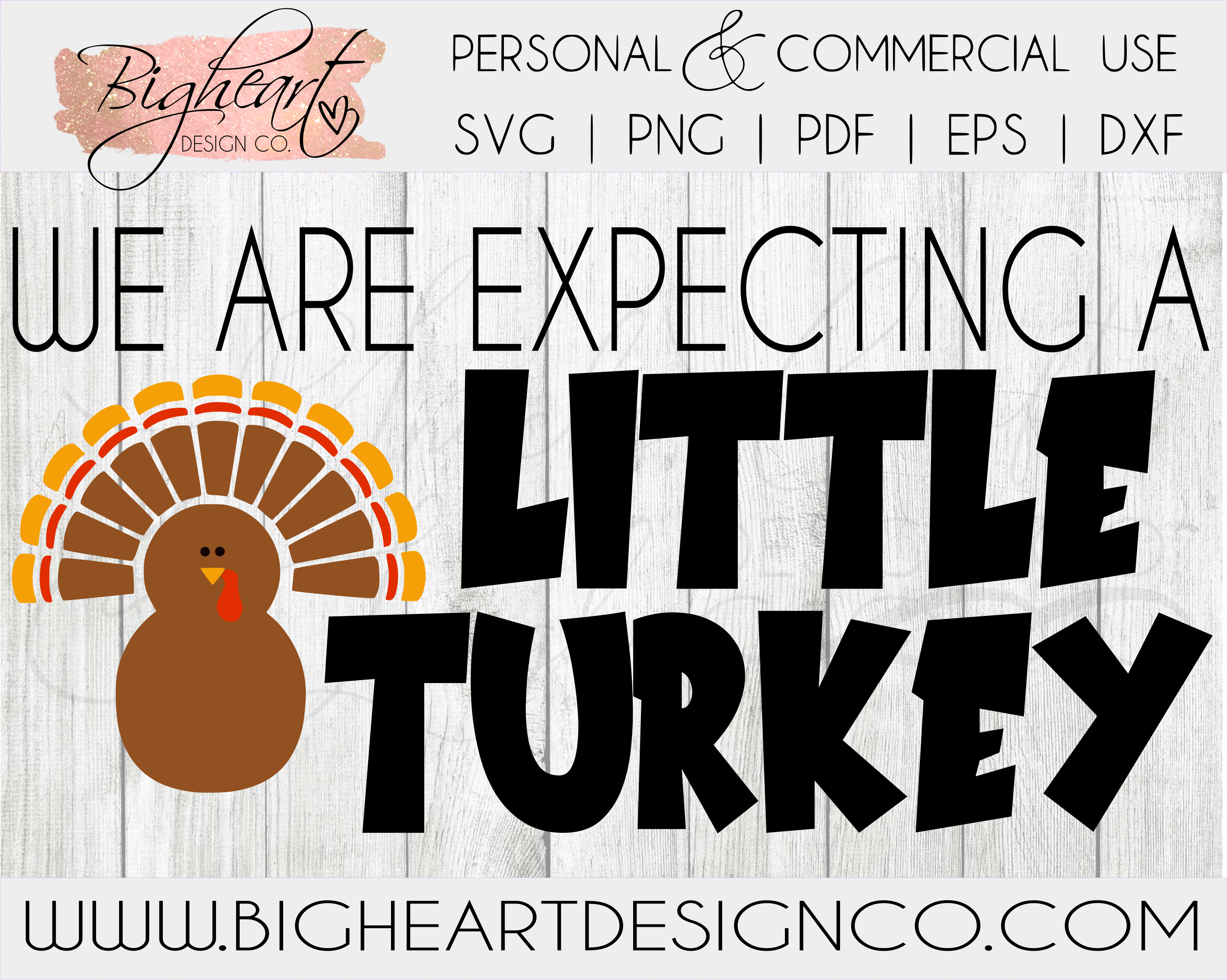 Download We Are Expecting A Little Turkey Svg Thanksgiving Baby Announcement Svg Pregnancy Announcement Svg Bigheart Design Co